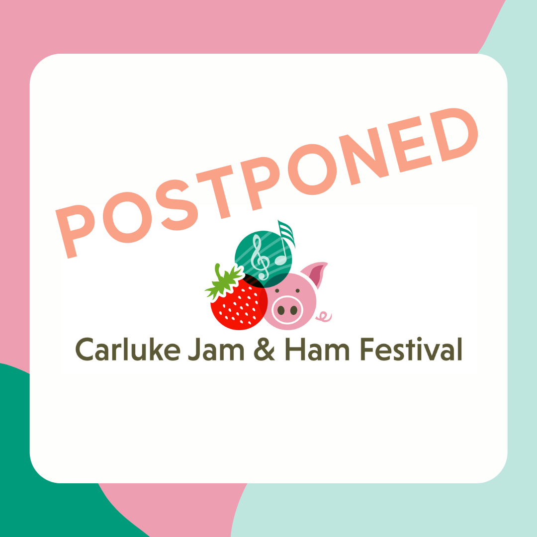 Jam & Ham 2021 is postponed Carluke Development Trust