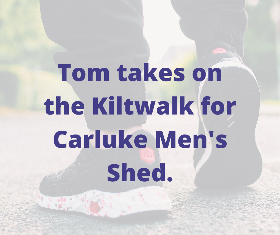 Tom & Wendy walk the Kiltwalk for Carluke Men’s Shed