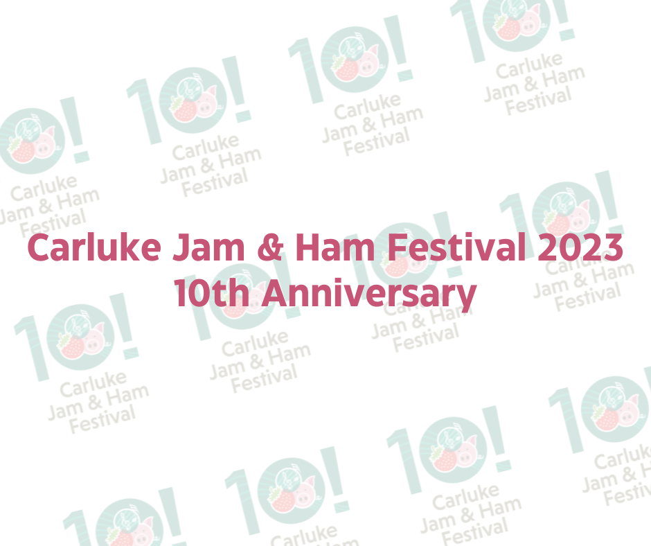 Jam & Ham 2023 10th Anniversary Carluke Development Trust